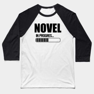Novel in progress Baseball T-Shirt